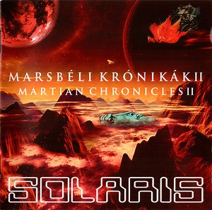 Solaris - Marsbéli Krónikák II / Martian Chronicles II