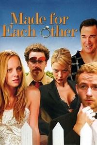 Stream Made for Each Other (2009): Find it on Netflix, Prime Video, Hulu & more