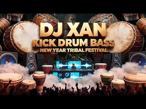 DJ XAN - Kick, Drum, Bass (New Year Tribal Festival)