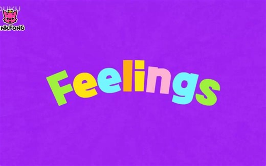 Feelings _ Word Power _ PINKFONG Songs for Children_超清