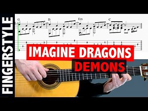 Imagine Dragons - Demons // Fingerstyle Guitar Tutorial + TAB