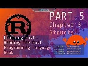 Learn Rust Together Part 5: Structs and Enums!