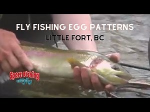 FLY FISHING: HOW TO FISH EGG PATTERNS