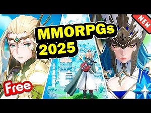 The Best Free-To-Play MMORPGs 2025 That Will Blow Your Mind!