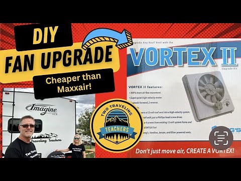 Upgrading the Fans in Our Imagine 22 MLE. Installing the Heng's Vortex II Vent Fan