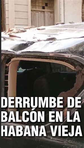 🚨 LA HABANA SE CAE: Nuestras cámaras captaron el desplome parcial de un balcón de La Habana Vieja encima de un auto. 👉 Los vecinos denuncian que esta situación supone un peligro, sobre todo para quienes van al cajero automático ubicado en los bajos del edificio. | CubaNet Noticias