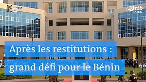 Après les restitutions : les défis du Bénin