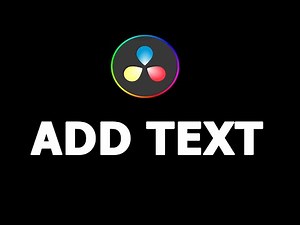 How to Add Text in DaVinci Resolve in Minutes – Simple & Quick!