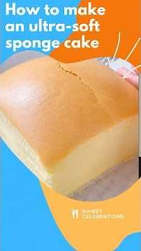 How to Make an Ultra Soft Sponge Cake | Easy Recipe for Fluffy, Light Cake