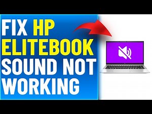 How To Fix HP Elitebook Sound Not Working (How To Troubleshoot HP Elitebook Sound That Won't Work)