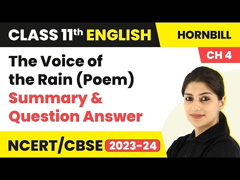 Class 11 English Chapter 4 |The Voice of the Rain (Poem) - Summary & Question Answer