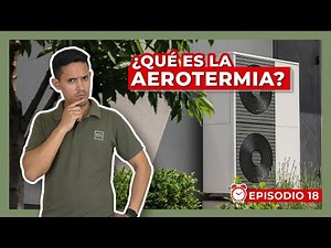 ▶ Ep. 18: 🌬️ What is Aerothermal Energy and how does it work? | In 3 minutes ⏰