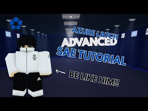 How to PERFECT Sae (Tips & Tricks) 「 𝘼𝙯𝙪𝙧𝙚 𝙇𝙖𝙩𝙘𝙝 」