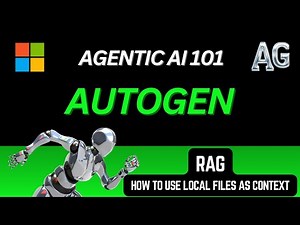 How to Use Local Files as Context in AutoGen RAG 📂➡️🤖 (Step-by-Step) | Agentic AI 101 | AutoGen