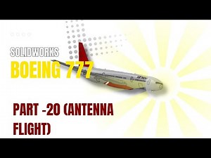 Boeing 777 Design Part 20 :Creating the Foundation in SolidWorks 📡 antenna flight boeing#boeing777
