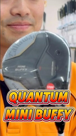 Callaway's new club, the "QUANTUM MINI BUFFY," features a reassuring head and a shorter shaft for...