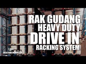 DRIVE IN RACKING SYSTEM - RAJARAK