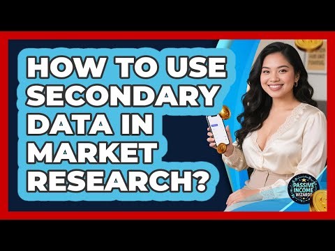 How To Use Secondary Data In Market Research?