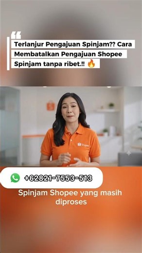 Trik Cepat & Aman: Cara Membatalkan Pengajuan Shopee Spinjam Sebelum Terlanjur Cair!!