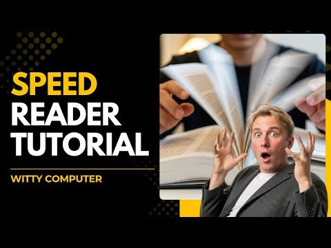 Witty Computer Speedreader Tutorial: Supercharge Your Reading