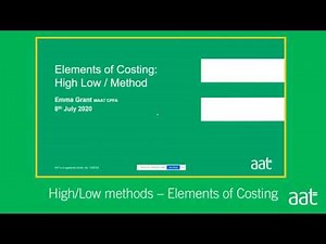 AAT | The High/Low method webinar for AAT's Elements Of Costing