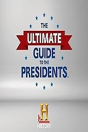 Watch The Ultimate Guide to the Presidents Season 1 Episode 1 - Assume the Position 1789-1825