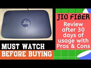Jio Fiber Review after 30 days with Pros and Cons | Advantages and Disadvantages of Jio Fiber |