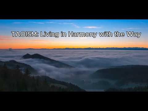 Taoism: Living in Harmony with the Way