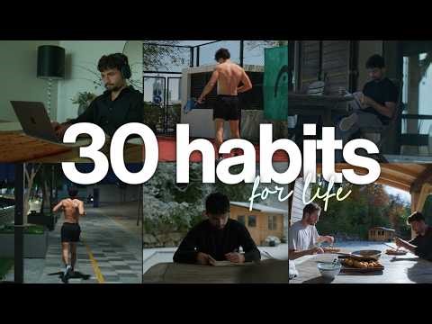30 habits that (quietly) transformed my life