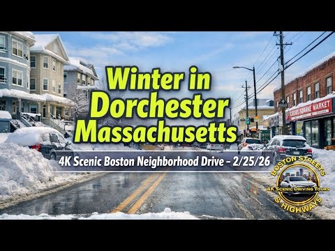Winter in Dorchester MA | 4K Scenic Boston Neighborhood Drive - 2/25/26