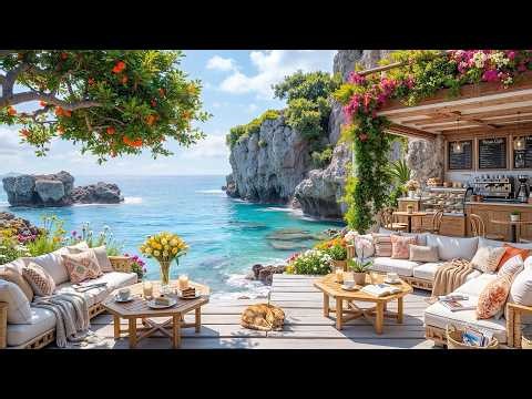 Cheerful Morning Jazz at a Beachside Cafe ~ Soothing Bossa Nova & Wave Sounds for Stress Relief