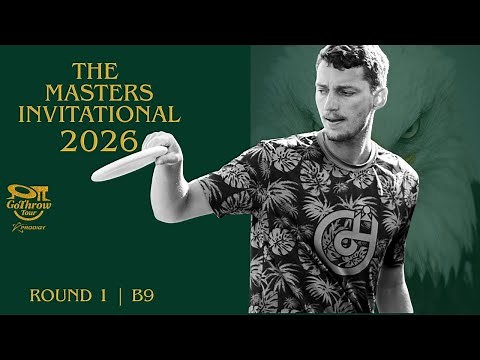 2026 Masters Invitational | RD1 B9 | Go Throw Tour Prodigy | Wysocki, Heimburg, Conrad, Hebenheimer