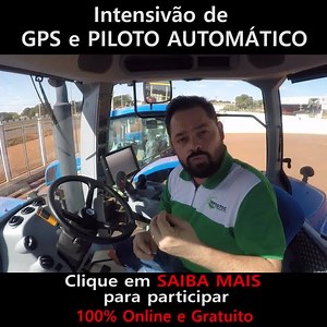 Você que é ou deseja ser um operador de máquinas agrícolas, e não domina as ferramentas de GPS E PILOTO AUTOMÁTICO DAS MÁQUINAS, preste atenção porque tenho um recado muito importante: Do dia 03/08 ao dia 07/08, vai acontecer o Intensivão do GPS Agrícola e Piloto Automático, evento inédito 100% online e 100% gratuito que vai te ensinar tudo sobre o tema agricultura de precisão no dia-a-dia do do operador ou futuro operador. E por que você deve saber mais sobre a tecnologia no setor do Agronegóci