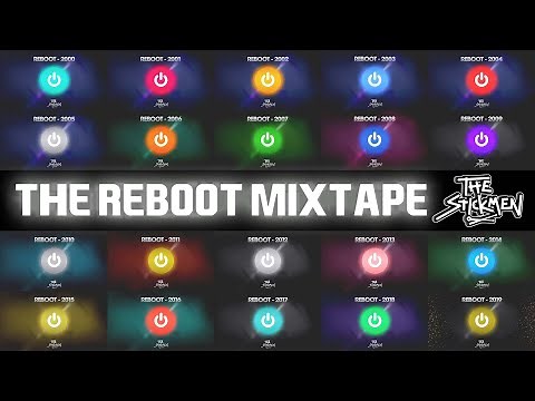 THE REBOOT MIXTAPE (2000-2019)