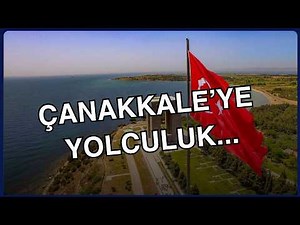 A Journey to Çanakkale in the Footsteps of History...