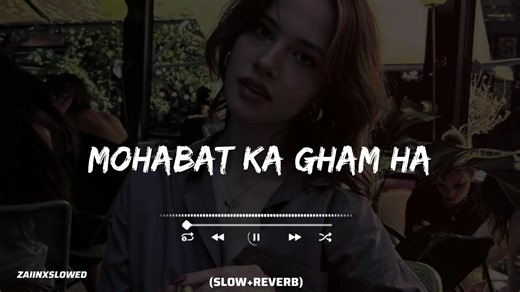 MOHABAT KA GHAM HA ❤️🎧 FULL SONG SLOWED AND REVERB #fyp #frypgシ #fullsong #song #foryoupage #trandingsong #viralsong