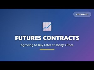 Futures Contracts Explained: Agreeing to Buy Later at Today's Price