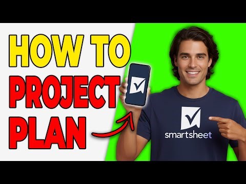 How To Build A Project Plan In Smartsheet [Easy Guide]
