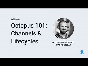 Octopus 101: Branching Your Deployment Process With Channels and Lifecycles
