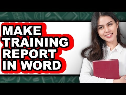 How to Make Training Report in Word (easy Method)