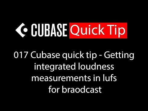 017 Cubase quick tip - Getting integrated loudness measurements in LUFS for braodcast