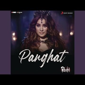Panghat (From "Roohi")