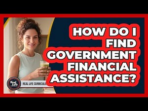 How Do I Find Government Financial Assistance?