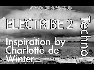 Electribe 2 - Deconstructing my take on "Watching by Charlotte de Witte"
