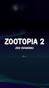 Zoo - Shakira [from Zootopia 2] (Lyrics) 🇺🇲 #lyrics #zootopia2 #shakira | Astro Notes