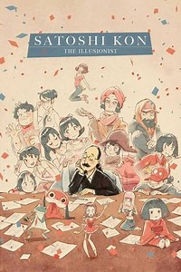 Satoshi Kon: The Illusionist (2021) - AZ Movies