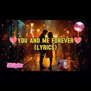 💖You And Me Forever💖_(English_Songs_W/Lyrics)_Latest_Sweet_Romantic_Love/Songs #everyonehighlits #everyonefollowers #songlyrics #lovesongs #romanticsongs #39kfollowersunlocked | Ruel Dacara