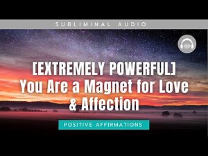 Subliminal Romance & Heart Energy Boost - [EXTREMELY POWERFUL] You Are a Magnet for Love & Affection