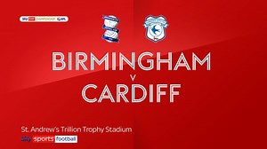 Birmingham 0-4 Cardiff City: Harry Wilson hits hat-trick in Bluebirds win