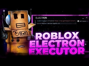 [NEW EXECUTOR] Update Roblox Electron Executor | Free Download & Work PC 2025 | Bypass